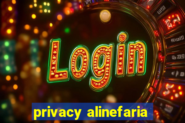 privacy alinefaria